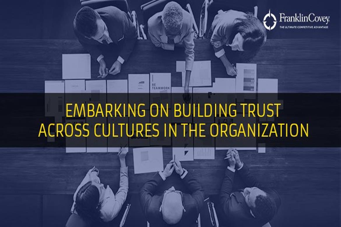 EMBARKING ON BUILDING TRUST ACROSS CULTURES IN THE ORGANIZATION